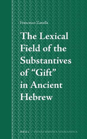 The Lexical Field of the Substantives of Gift in Ancient Hebrew