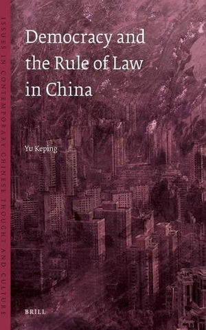 Democracy and the Rule of Law in China
