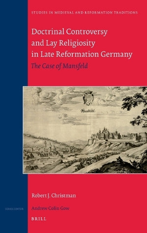 Doctrinal Controversy and Lay Religiosity in Late Reformation Germany
