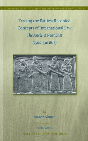 Tracing the Earliest Recorded Concepts of International Law