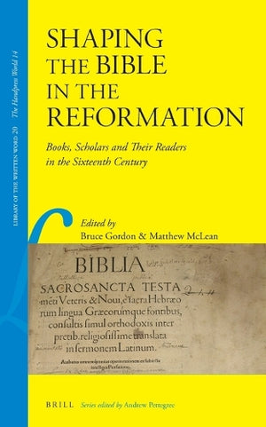 Shaping the Bible in the Reformation