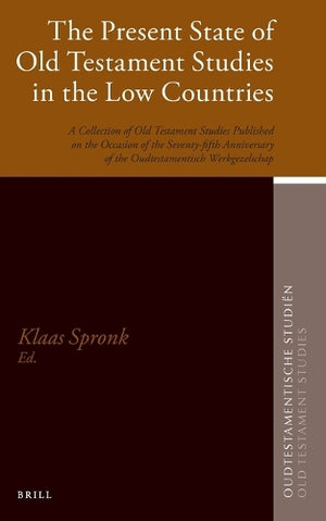 The Present State of Old Testament Studies in the Low Countries