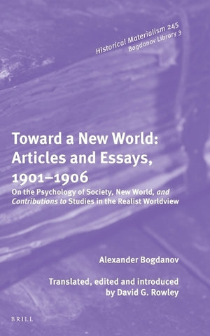 Toward a New World: Articles and Essays, 1901-1906