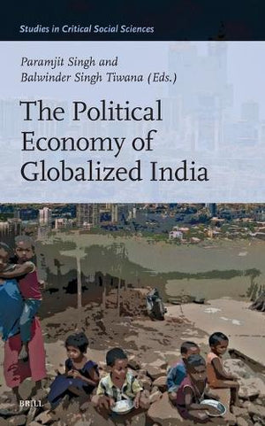 The Political Economy of Globalized India
