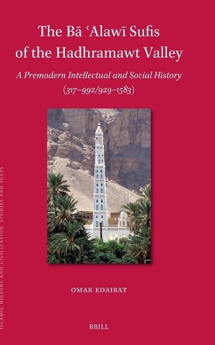 The Bā ʿAlawī Sufis of the Hadhramawt Valley