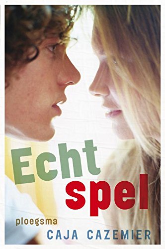 Echt spel (Ploegsma kinder- & jeugdboeken)