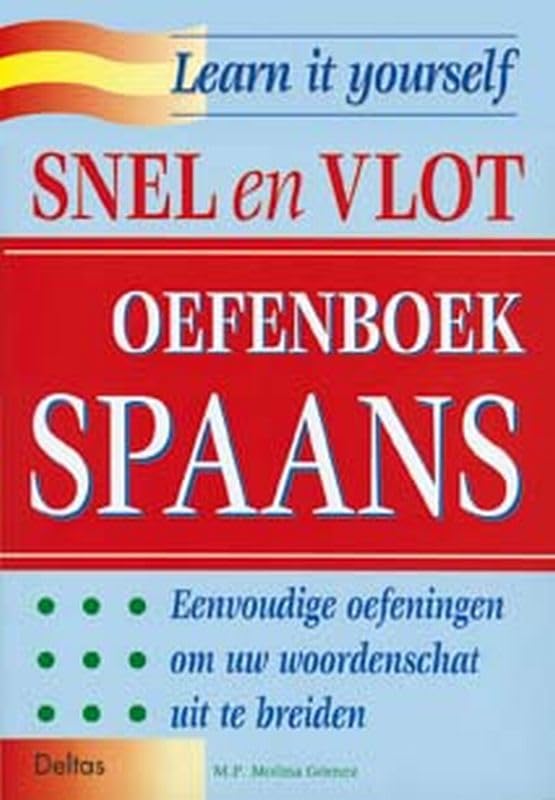 Learn it yourself - Oefenboek Spaans: Eenvoudige oefeningen om uw woordenschat uit te breiden