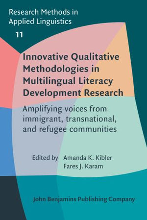 Innovative Qualitative Methodologies in Multilingual Literacy Development Research