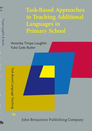 Task-Based Approaches to Teaching Additional Languages in Primary School
