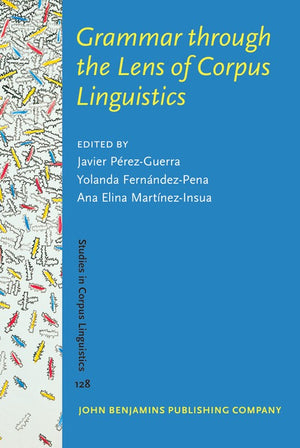 Grammar through the Lens of Corpus Linguistics