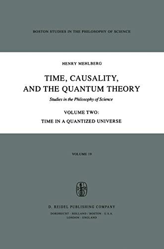 Time, Causality, and the Quantum Theory