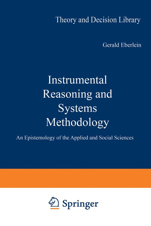 Instrumental Reasoning and Systems Methodology