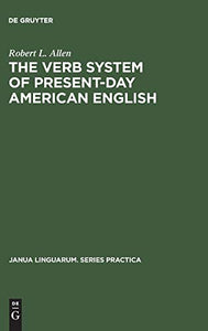 The Verb System of Present-Day American English 