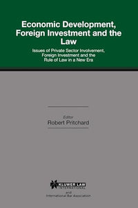 Economic Development, Foreign Investment and the Law 