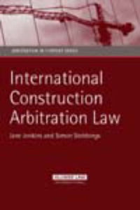 International Construction Arbitration Law 