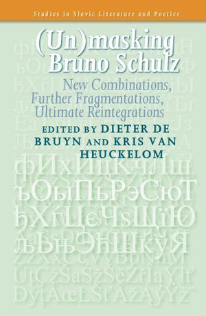 (Un)masking Bruno Schulz