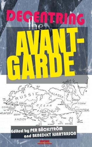 Decentring the Avant-Garde