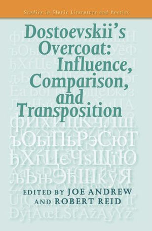 Dostoevskii’s Overcoat: Influence, Comparison, and Transposition