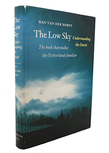 The Low Sky:  Understanding the Dutch