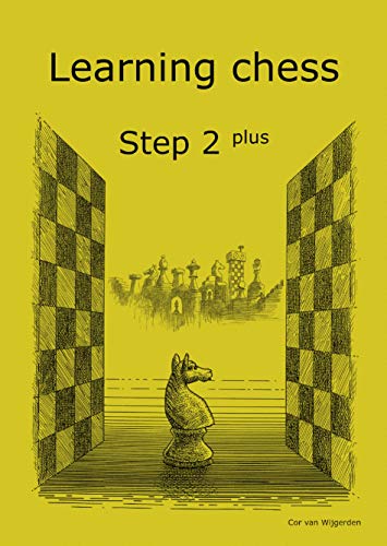 Learning Chess - Workbook Step 2 plus