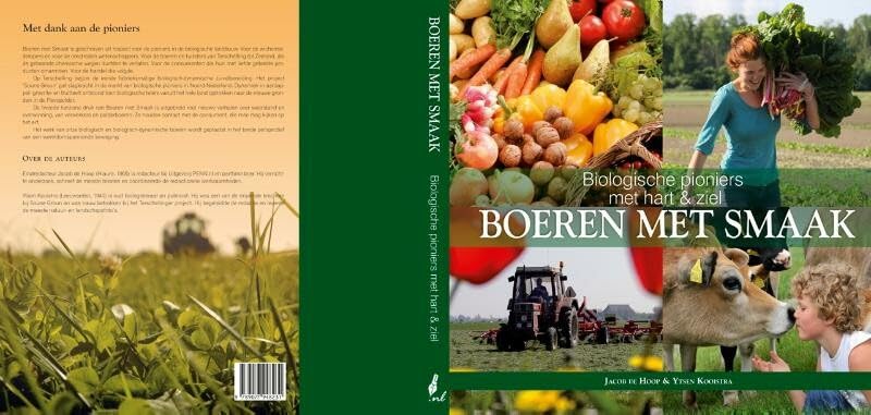 Boeren met smaak: biologische pioniers met hart & ziel