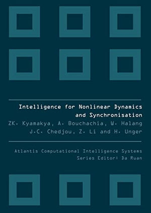 INTELLIGENCE FOR NONLINEAR DYNAMICS AND SYNCHRONIZATION
