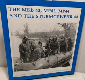 The Mkb42, Mp43, Mp44 and the Sturmgewehr 44