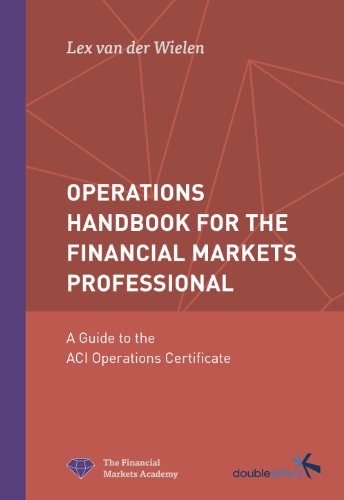 Operations Handbook for the Financial Markets Professional By Lex Van ...