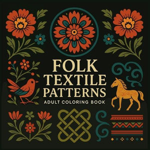Folk Textile Patterns - Adult Coloring Book 
