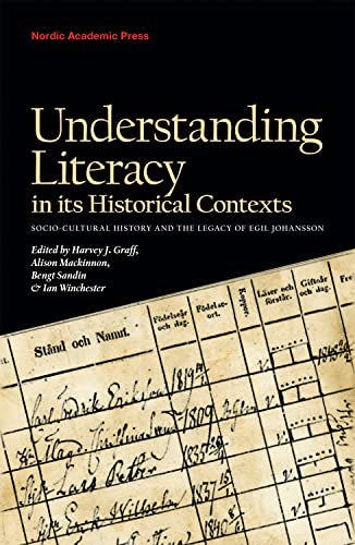 Understanding Literacy in its Historical Contexts