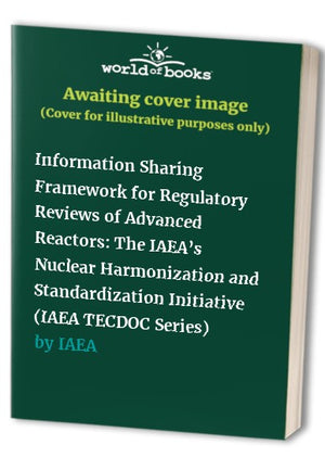 Information Sharing Framework for Regulatory Reviews of Advanced Reactors