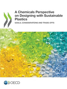 A chemicals perspective on designing with sustainable plastics 