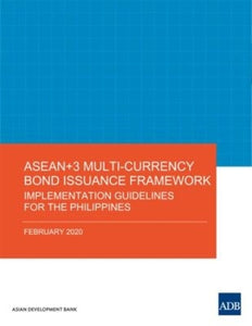 ASEAN+3 Multi-Currency Bond Issuance Framework 