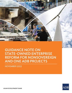 Guidance Note on State-Owned Enterprise Reform for Nonsovereign and One ADB Projects 