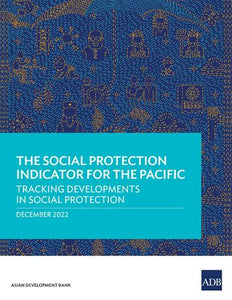 The Social Protection Indicator for the Pacific 