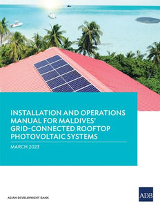 Installation and Operations Manual for Maldives' Grid-Connected Rooftop Photovoltaic Systems 