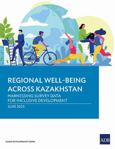 Regional Well-Being Across Kazakhstan 