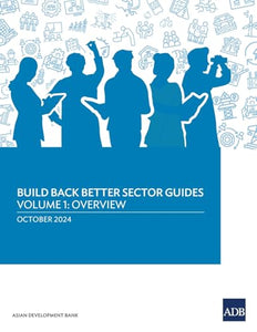 Build Back Better Sector Guides-Volume 1 
