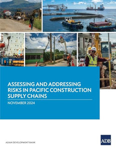 Assessing and Addressing Risks in Pacific Construction Supply Chains 