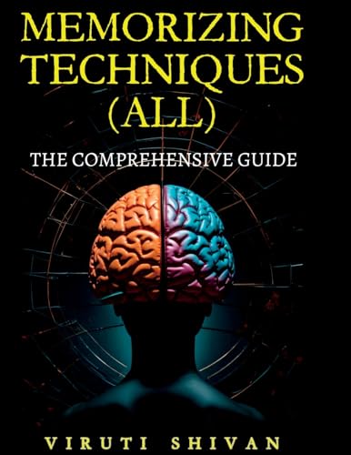 MEMORIZING TECHNIQUES (ALL) – The Comprehensive Guide