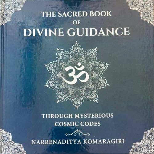 The Sacred Book Of Divine Guidance Through Mysterious Cosmic Codes By ...