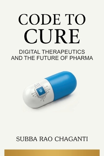 Code to Cure: Digital Therapeutics and the Future of Pharma