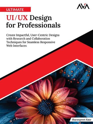 Ultimate UI/UX Design for Professionals