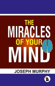 The Miracles of your mind 