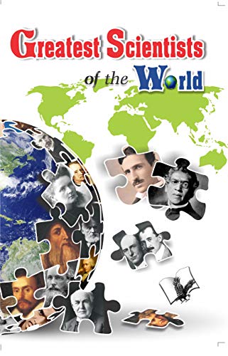 Greatest Scientists of the World