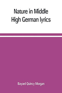 Nature in Middle High German lyrics 