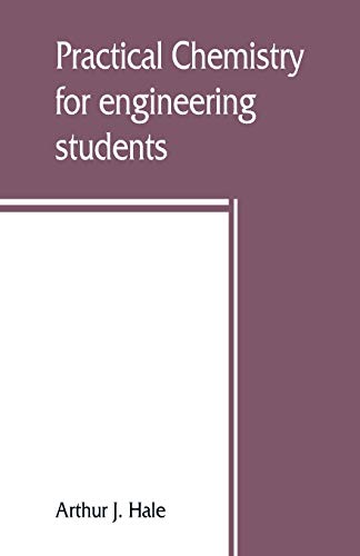 Practical chemistry for engineering students