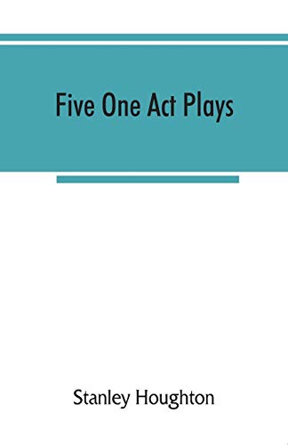 Five one act plays; The dear departed-fancy free the master of the house-phipps the fifth commandment