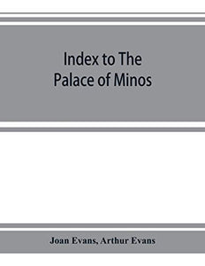 Index to The palace of Minos 