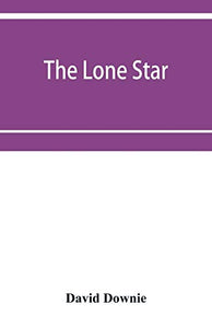 The lone star. The history of the Telugu mission of the American Baptist missionary union 
